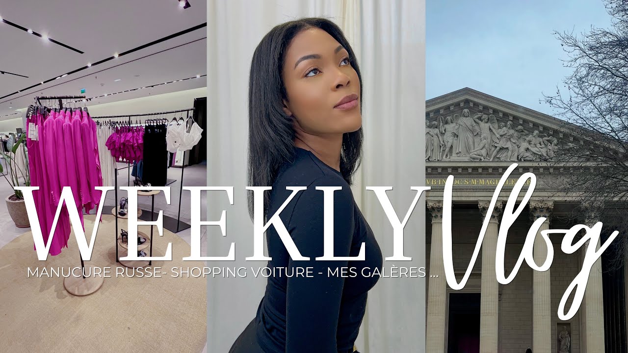 VLOG I LA MANUCURE RUSSE LA MOINS CHÈRE DE PARIS + DES GALÈRES + SHOPPING...