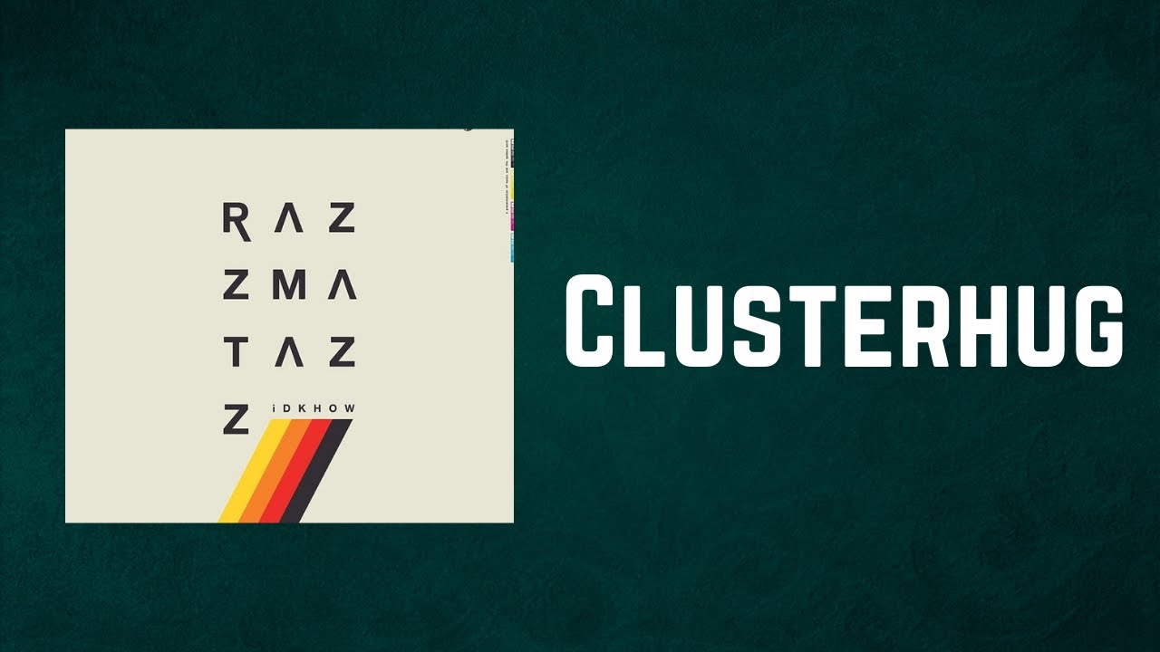 I DONT KNOW HOW BUT THEY FOUND ME - Clusterhug (Lyrics)