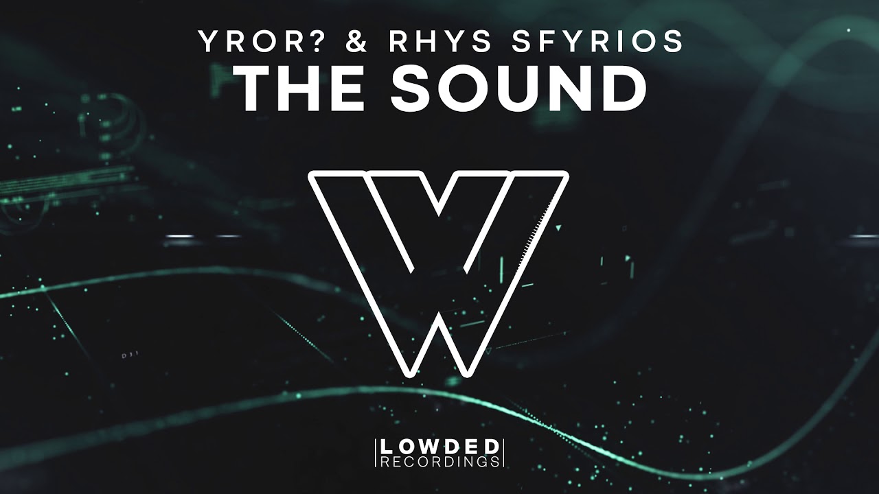YROR? & Rhys Sfyrios - The Sound (Official Audio)
