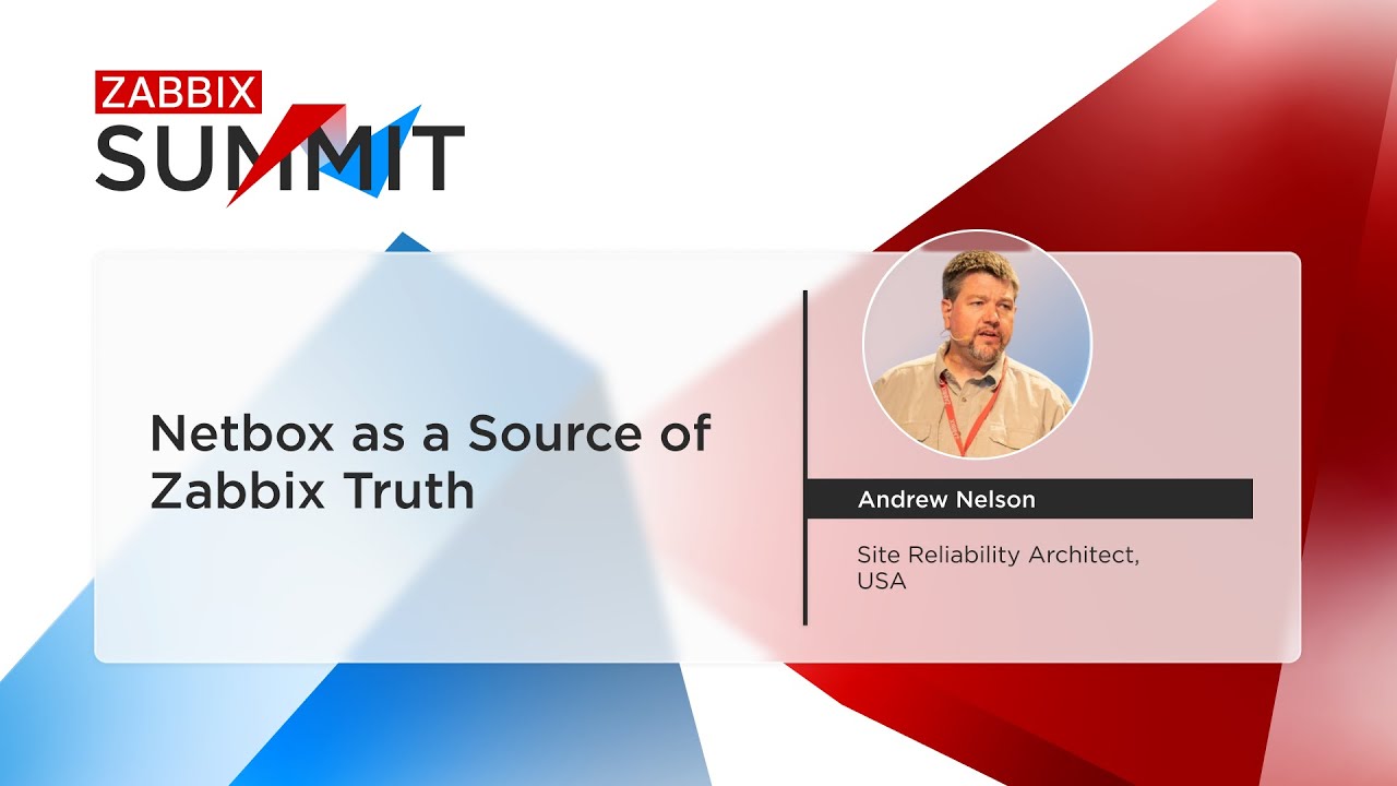 Netbox как источник достоверной информации о Zabbix: статья Эндрю Нельсона / Zabbix Summit 2025