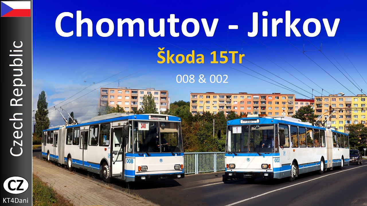 【4K】TROLEJBUS CHOMUTOV-JIRKOV - &Scaron;koda 15Tr (2025)