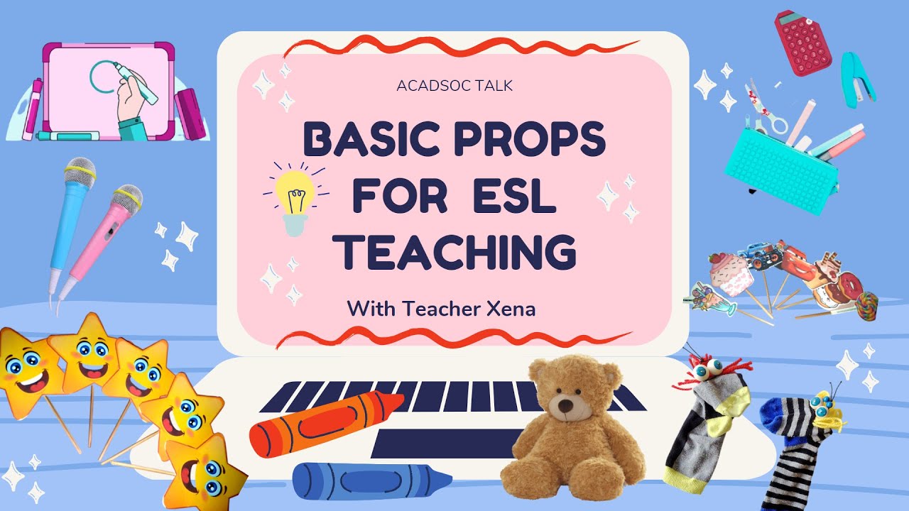ESL MUST-HAVE PROPS || CHEAP AND USEFUL PROPS || ACADSOC TALK