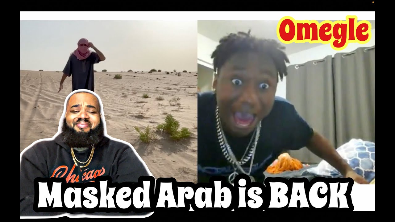 MASKED ARAB - Omegle... But I'm in the DESERT | REACTION