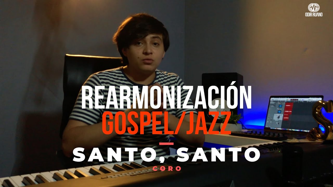 Santo, Santo [Gospel/Jazz] | Rearmonización | Odir Ruano
