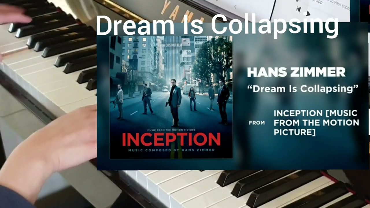 Hans Zimmer Inception - Dream Is Collapsing piano
