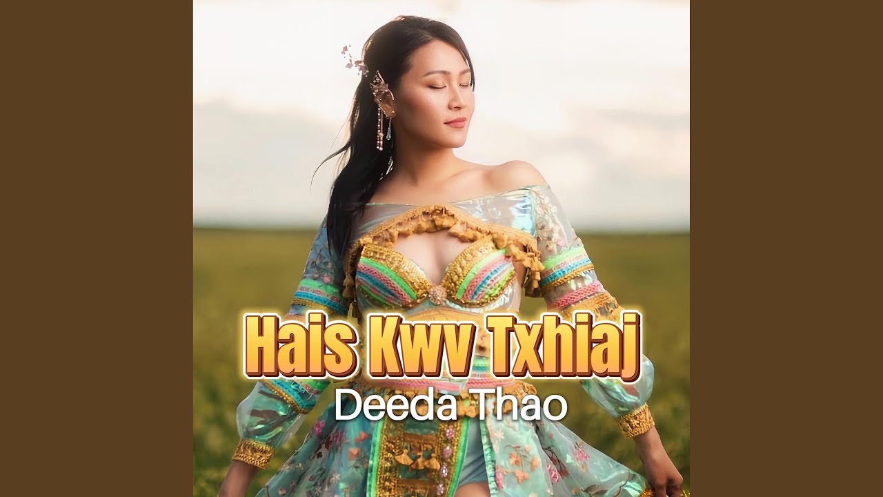 Hais Kwv Txhiaj (feat. Treasure, MyShoua Thao, MaiYia Vue & Kay Xiong)