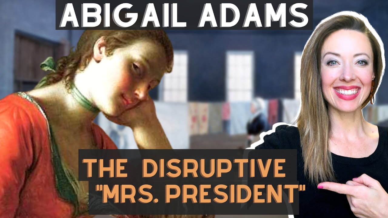 Abigail Adams:  Audacious first lady shocked everyone by doing her laundry here! | Biography