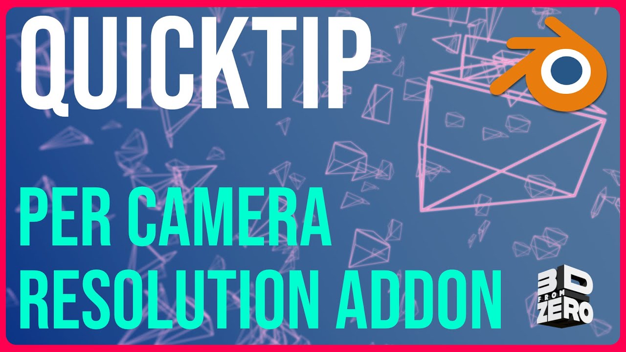 Blender QuickTip - Per Camera Resolution Addon
