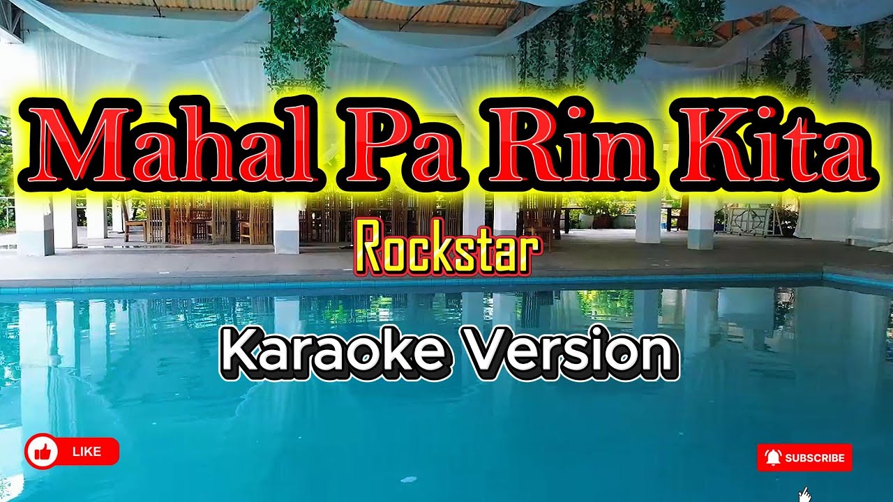 Mahal Pa Rin Kita (Rockstar) - karaoke