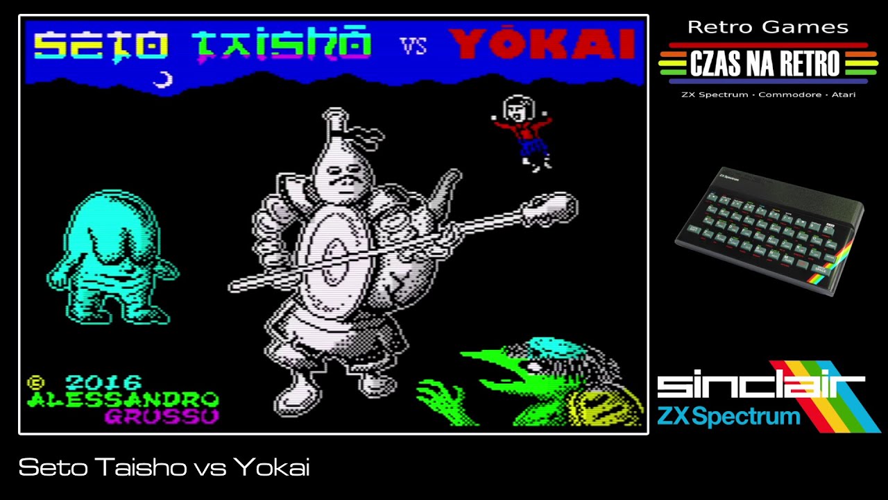 Seto Taisho vs Yokai (2016) - ZX Spectrum