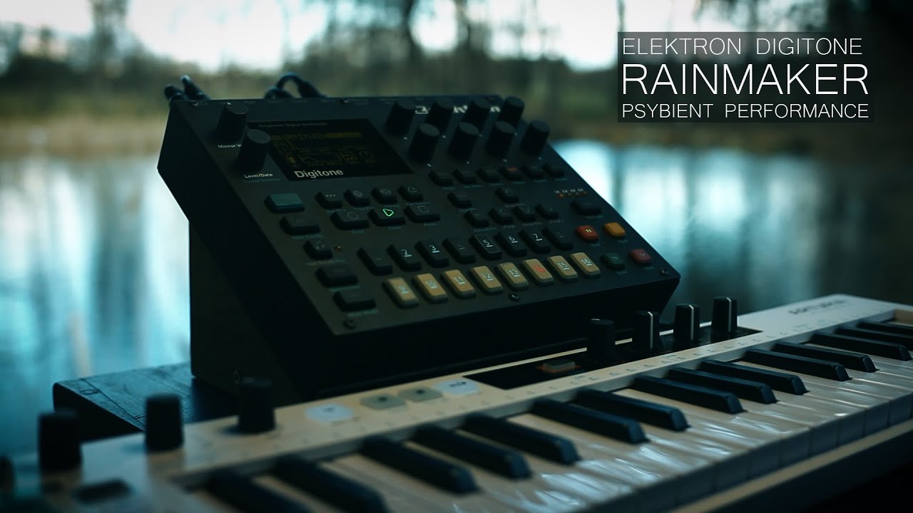 rainmaker ... elektron digitone ... ambient, psybient