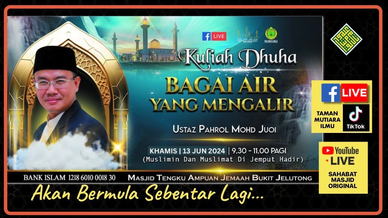 Ustaz Pahrol Mohd Juoi - Kuliah Dhuha : Bagai Air Yang Mengalir