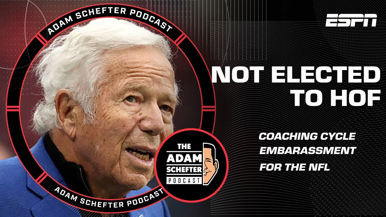 Robert Kraft SNUBBED, the Sean McVay Effect, + Embarrassment for the NFL | The Adam Schefter Podcast