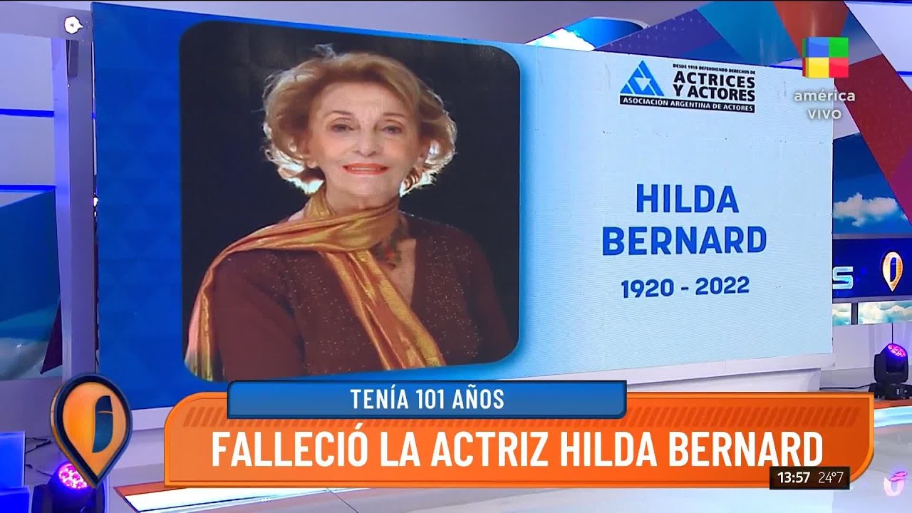Falleció la actriz Hilda Bernard: tenía 101 años 🖤