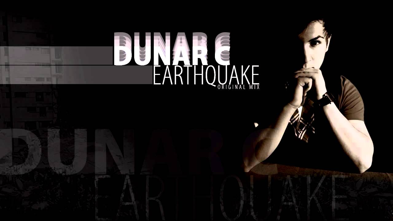 Dunar C - Earthquake (Original Mix) [HD]