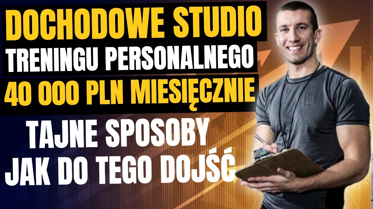 Jak Zeskalować Studio Treningu Personalnego do 40 000 PLN Miesięcznie