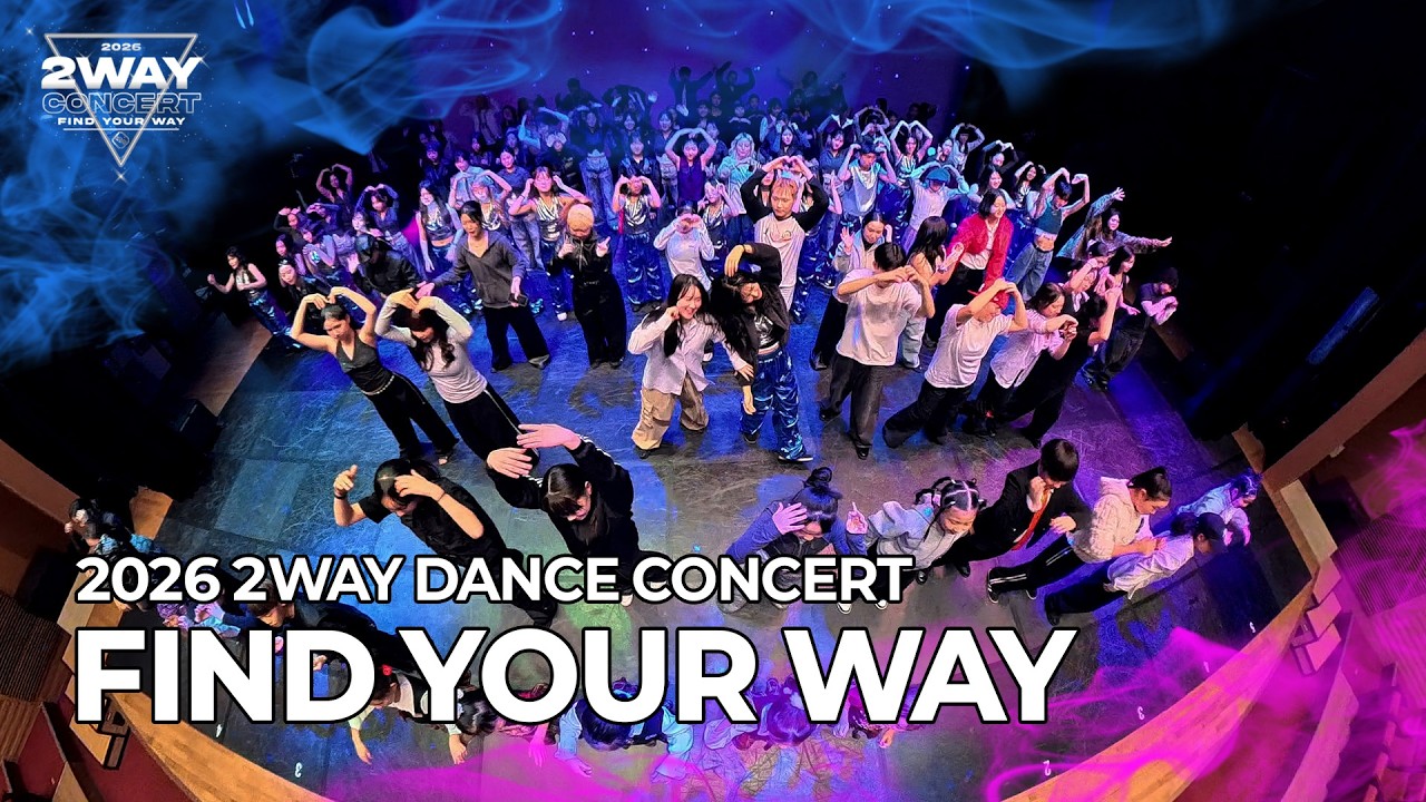 【 2WAY CONCERT vol.5 】 2WAY DANCE CONCERT / FIND YOUR WAY