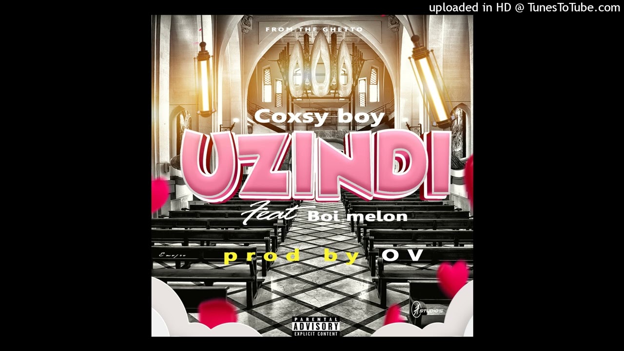 Coxsy Boy Ft Boi Melon Uzindi