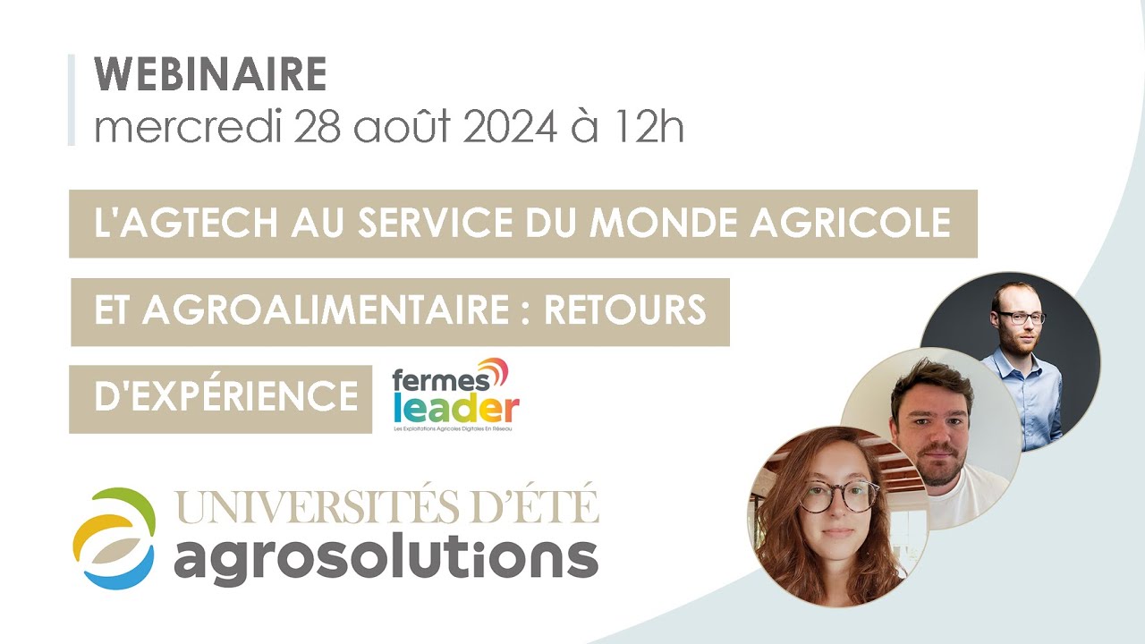 L'AgTech au service du monde agricole et agroalimentaire : Retours d'expérience de Fermes LEADER