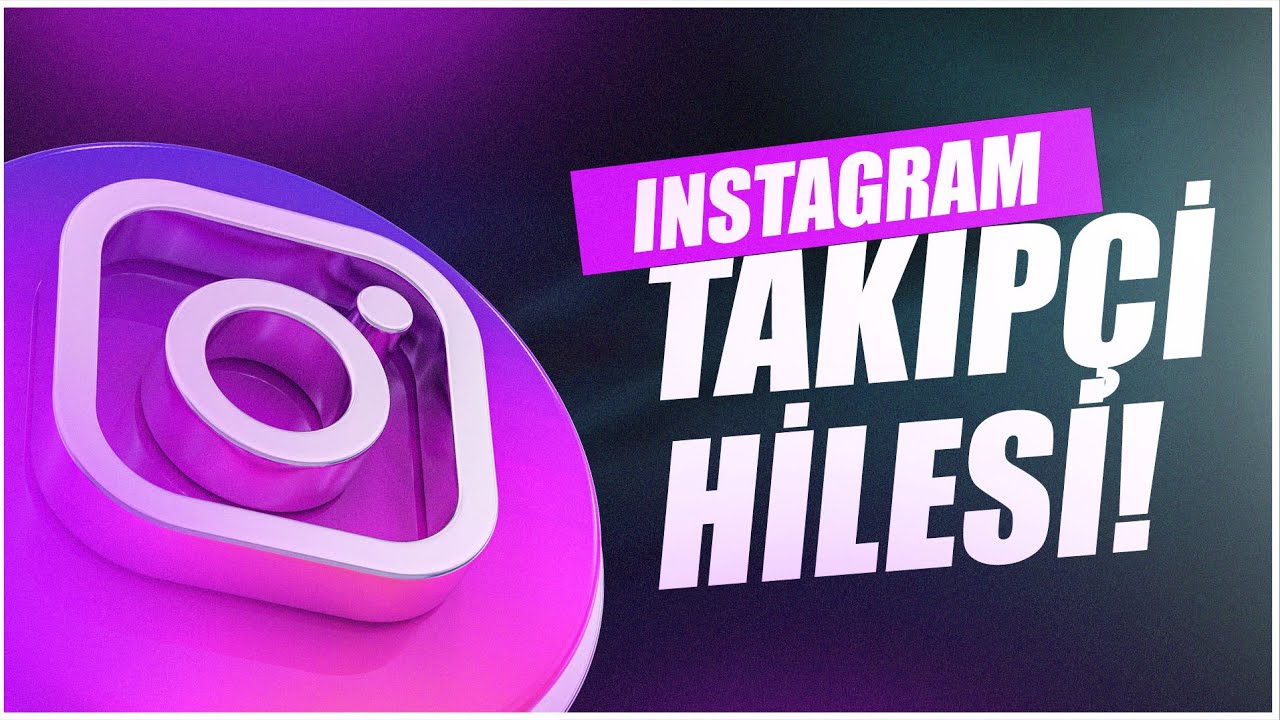 1 DAKİKADA İNSTAGRAM TAKİP&Ccedil;İ ARTTIRMA HİLESİ - ŞİFRESİZ &Uuml;CRETSİZ İNSTAGRAM TAKİP&Ccedil;İ HİLESİ