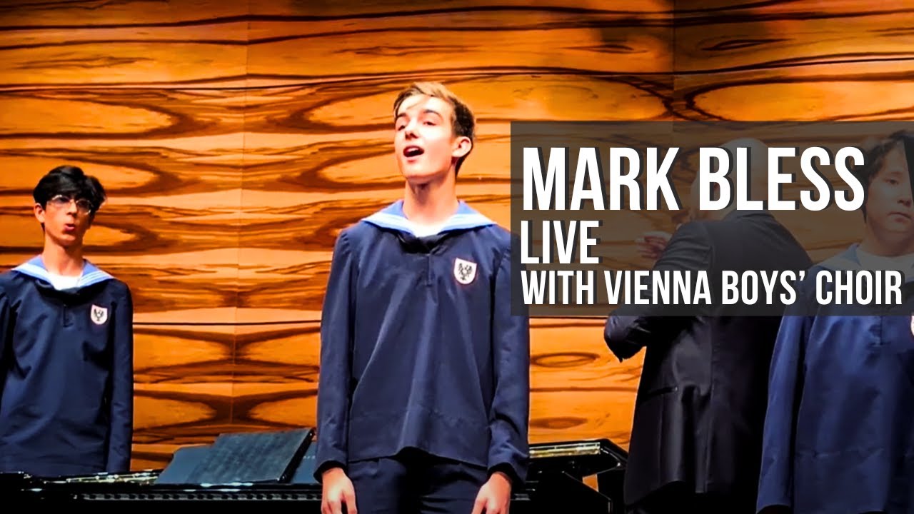 Mark Bless – I’ll Show You the World (Choral Version) | Live with Vienna Boys’ Choir