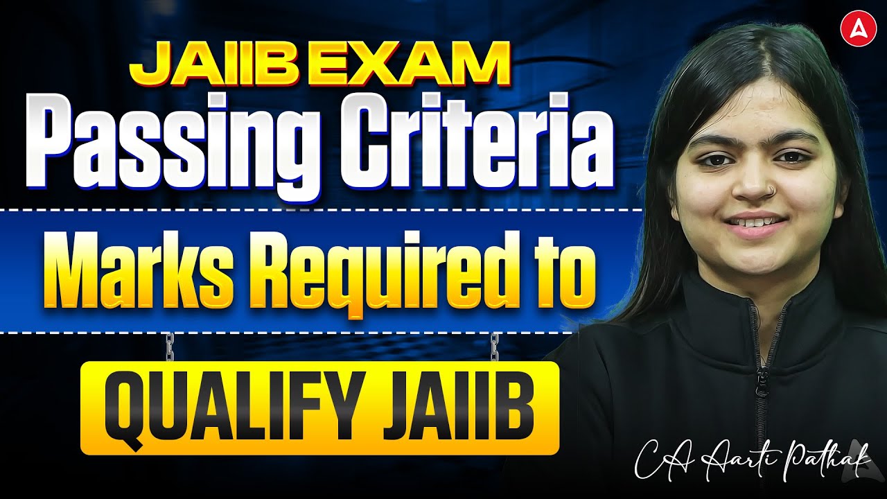 JAIIB Exam Passing Criteria 2026 | Marks Required to Qualify JAIIB Exam | JAIIB Passing Marks