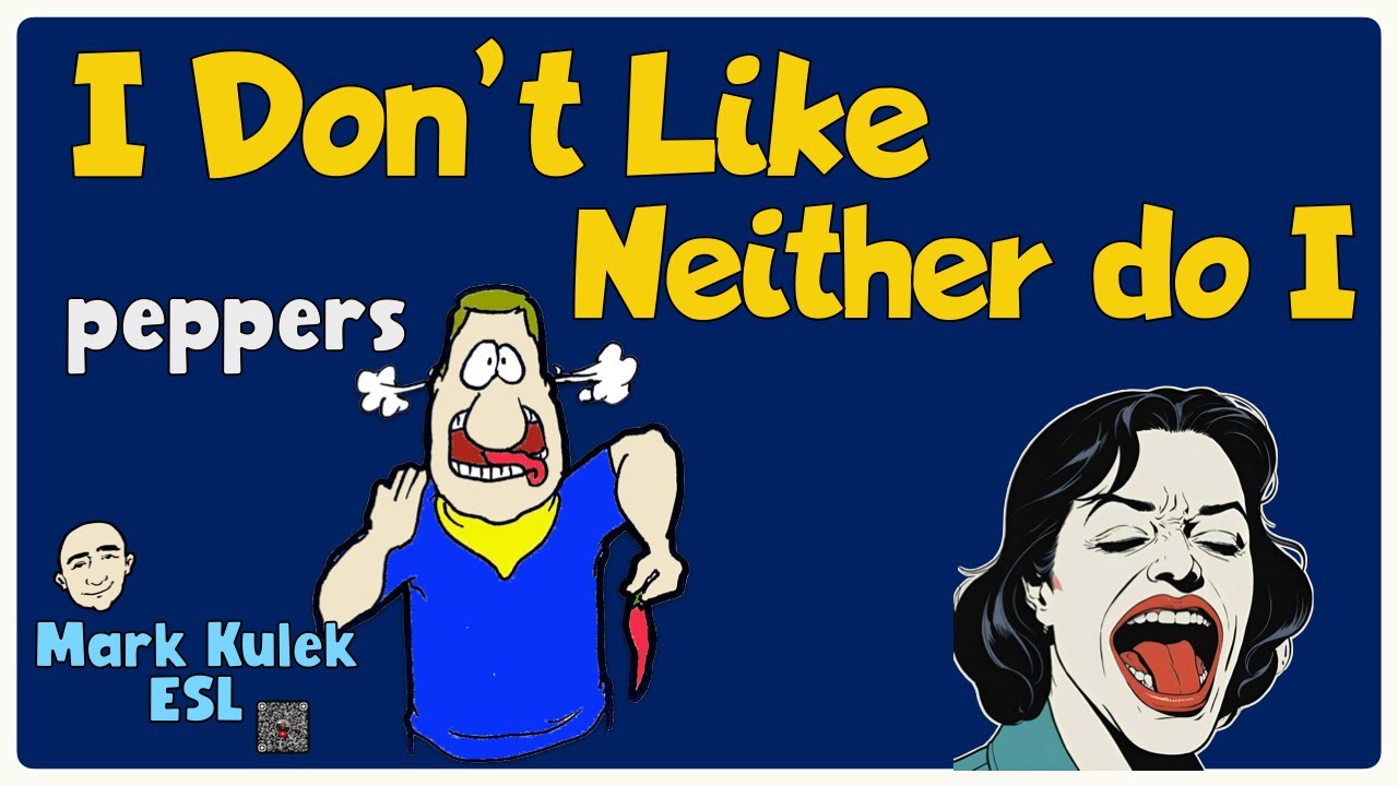 Negative Agreement in English (neither do I) | Learn & Practice!