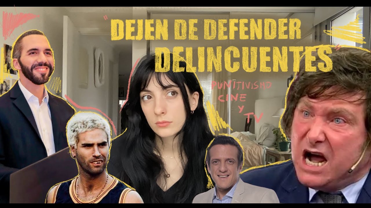 'DEJEN DE DEFENDER DELINCUENTES'| Punitivismo, cine y TV.