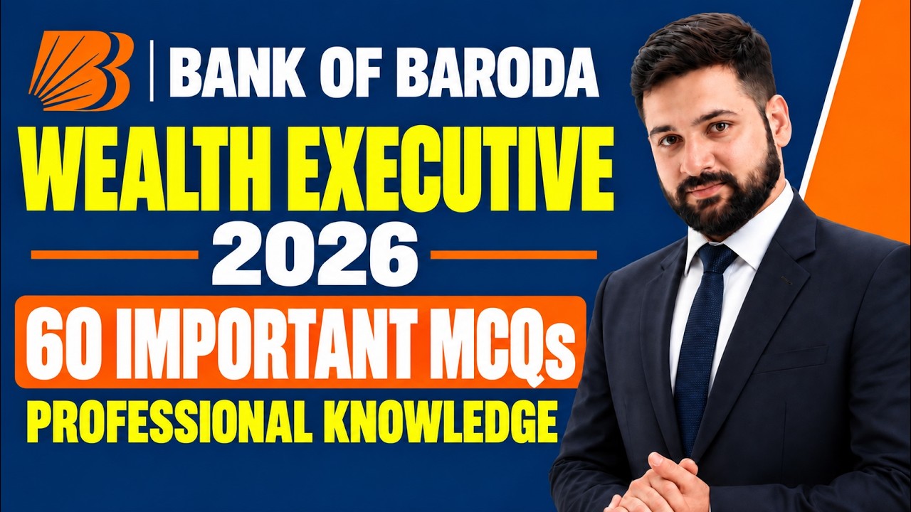 Bank of Baroda Wealth Executive 2026 | 60 Professional Knowledge MCQs with Answers