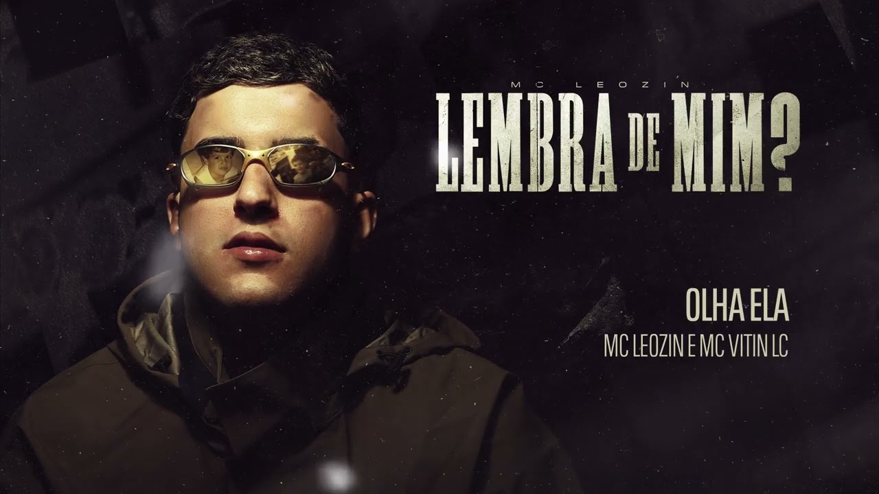Olha Ela - Mc Leozin, Mc Vitin Lc e Smu