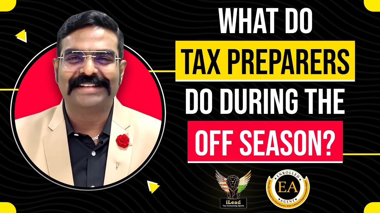 What Do the Tax Preparers Do During the Off Season?