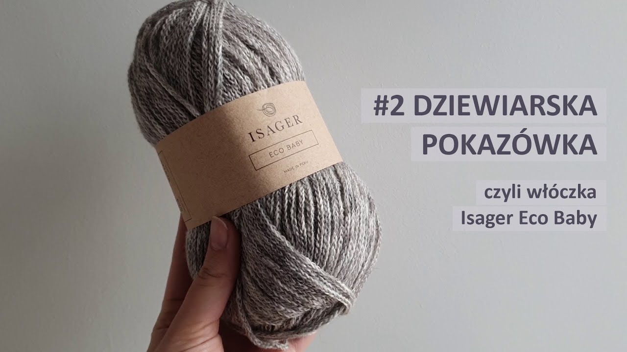 #2 Dziewiarska Pokaz&oacute;wka, czyli o wł&oacute;czce Isager Eco Baby oraz inspiracjach w postaci wzor&oacute;w