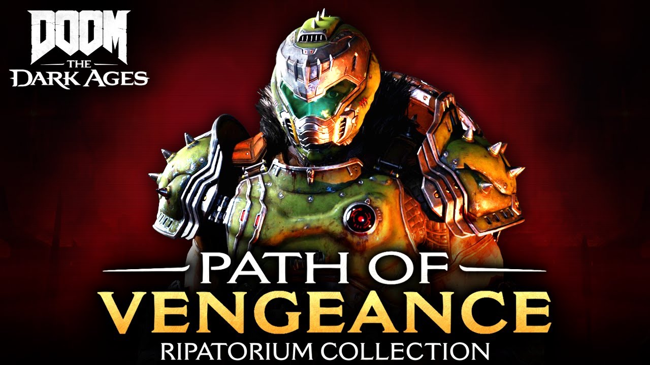 DOOM: The Dark Ages - Path of Vengeance Ripatorium Collection | Release Trailer