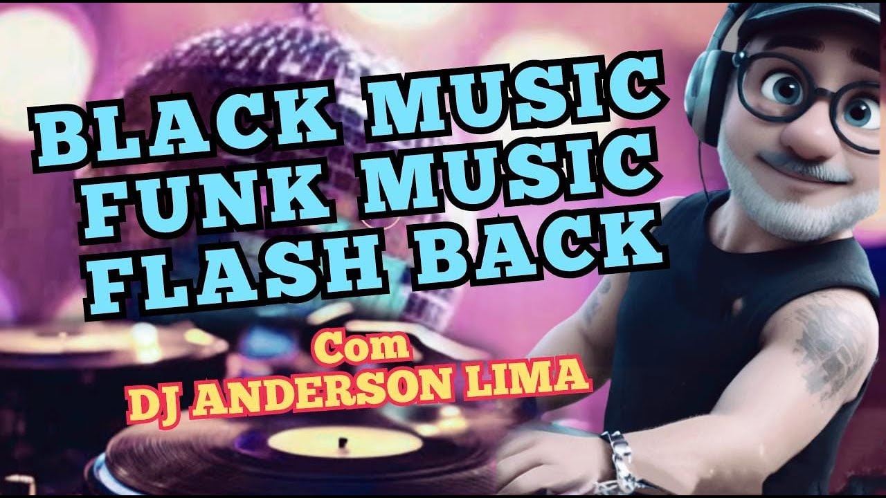 BLACK MUSIC | FUNK MUSIC | FLASH BACK 07.02.2K25