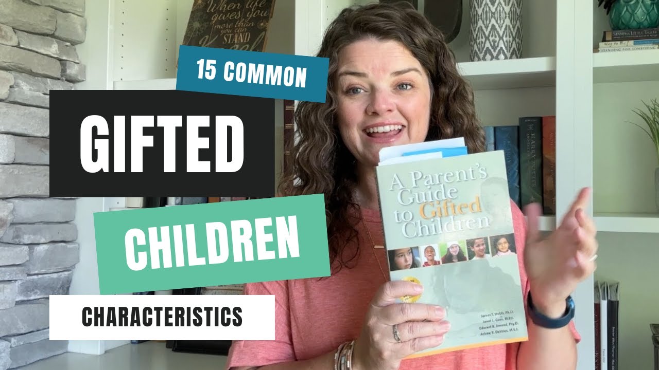 15 Characteristics of Gifted Children