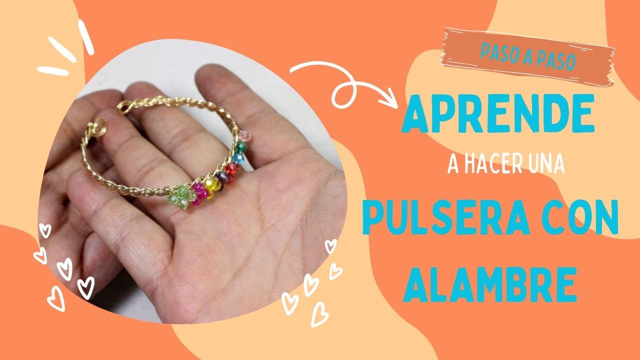Cómo hacer una pulsera... Aprende a hacer una pulsera con alambre y cristal pulsera alambrismo Diy