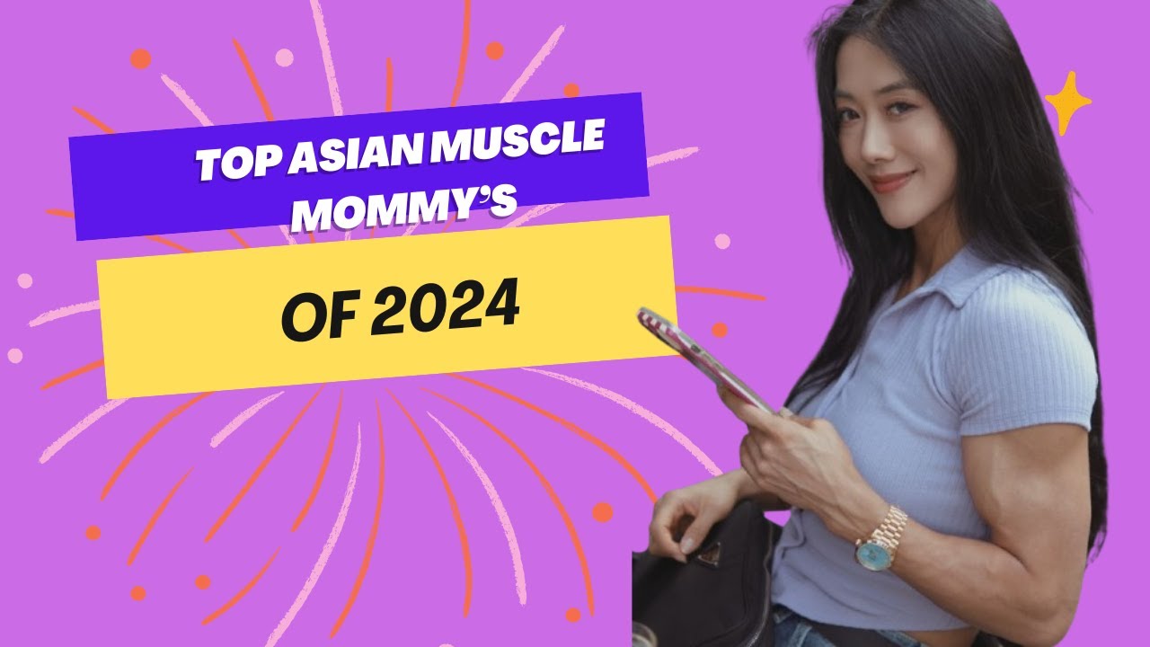 Top ASIAN Muscle Mommy's of 2024 | Ft. Korean & Chinese Female Bodybuilders