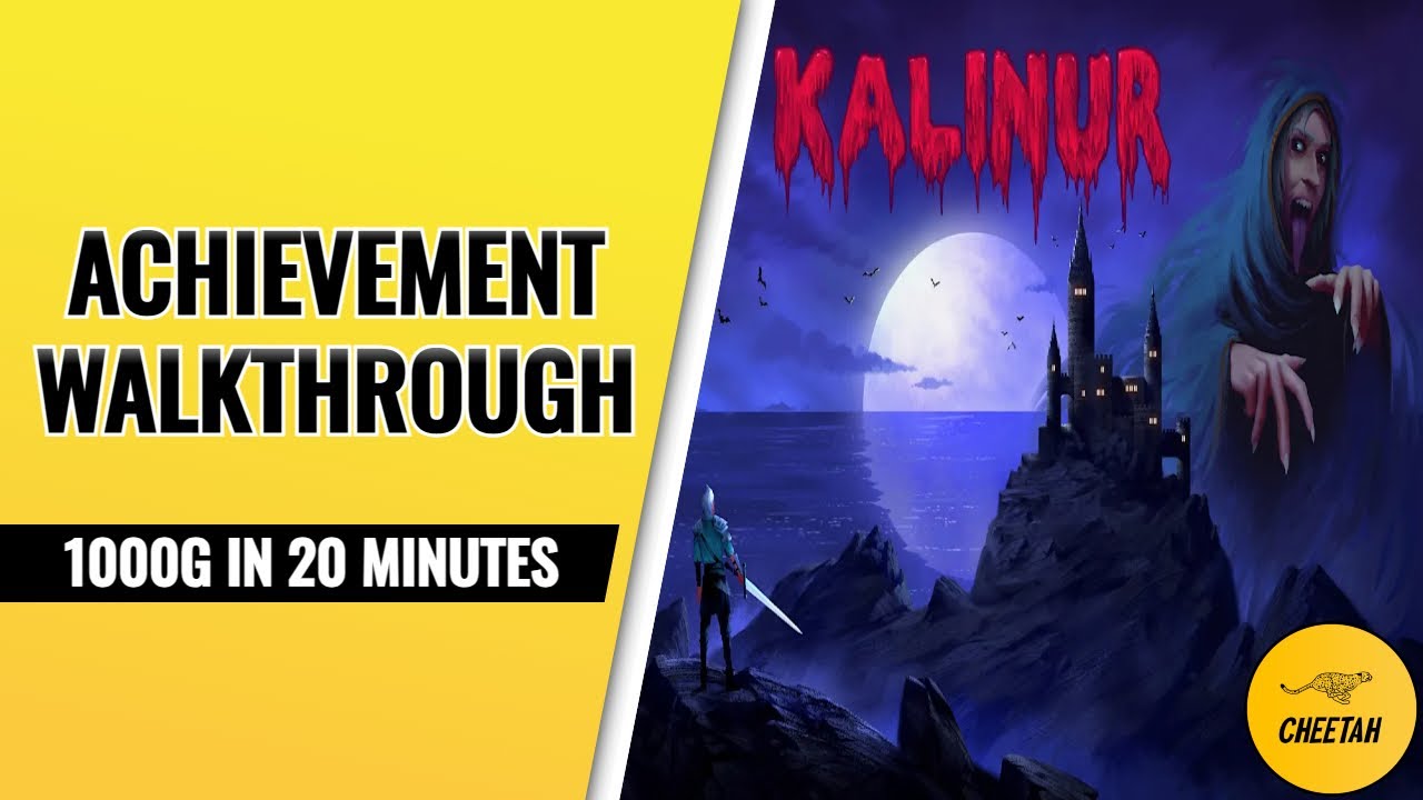 Kalinur - Achievement Walkthrough (1000G IN 20 MINUTES)