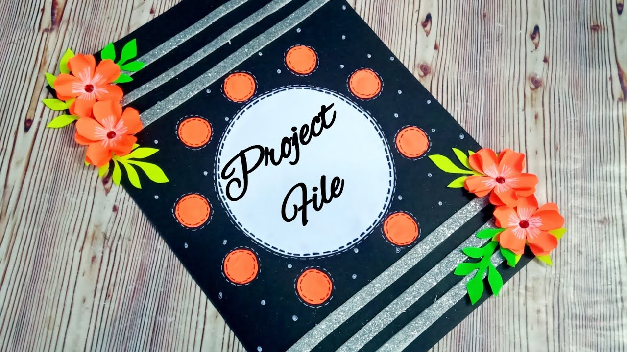 How to decorate front page of project file/ complete tutorial/ easy decoration diy for project