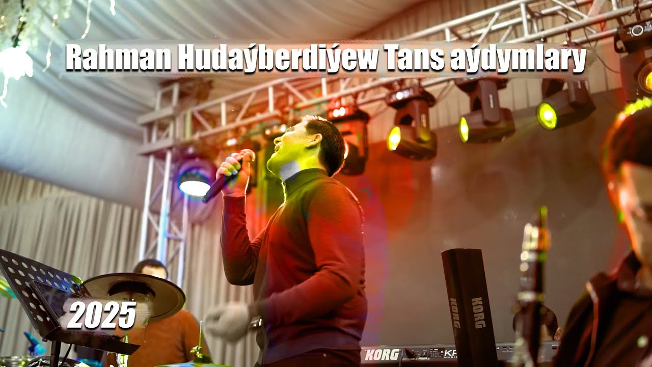 RAHMAN HUDAYBERDIYEW TANS AYDYMLARY 2025