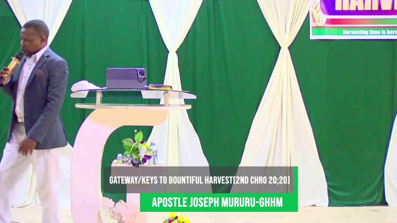 GATEWAY/KEYS TO BOUNTIFUL HARVEST (2nd Chro 20;20)-GREAT HARVEST HEALING MINISTRIES  MOMBASA