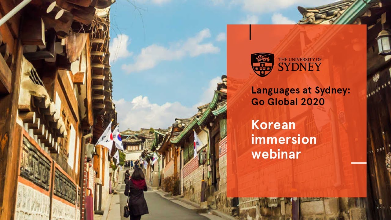Korean immersion webinar | Languages at Sydney: Go Global 2020
