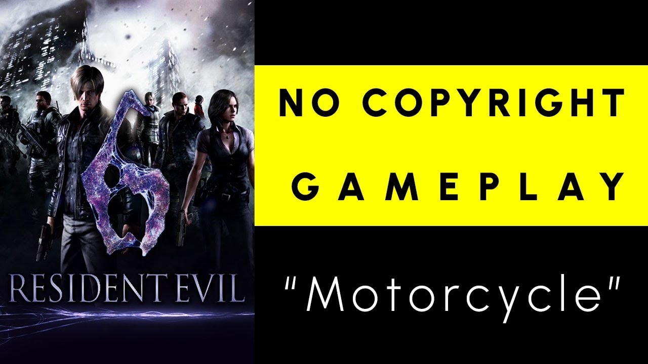 Resident Evil 6 - NO COPYRIGHT GAMEPLAY | Part 18 'Motorcycle'