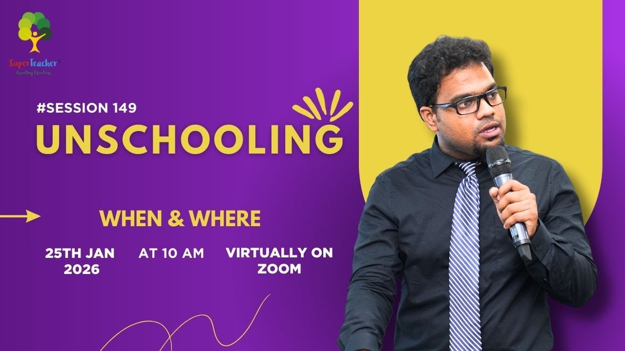 149th Super Sunday Session on Unschooling