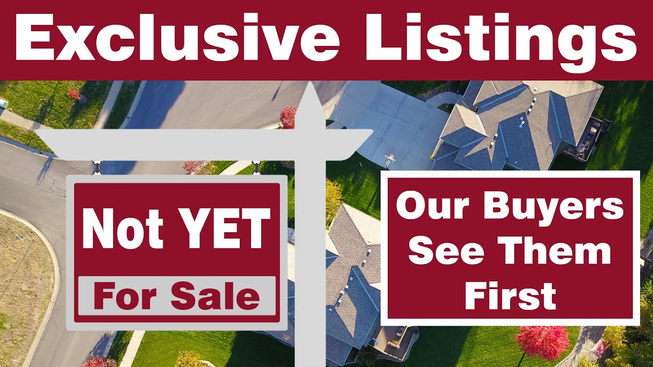 Exclusive Listings