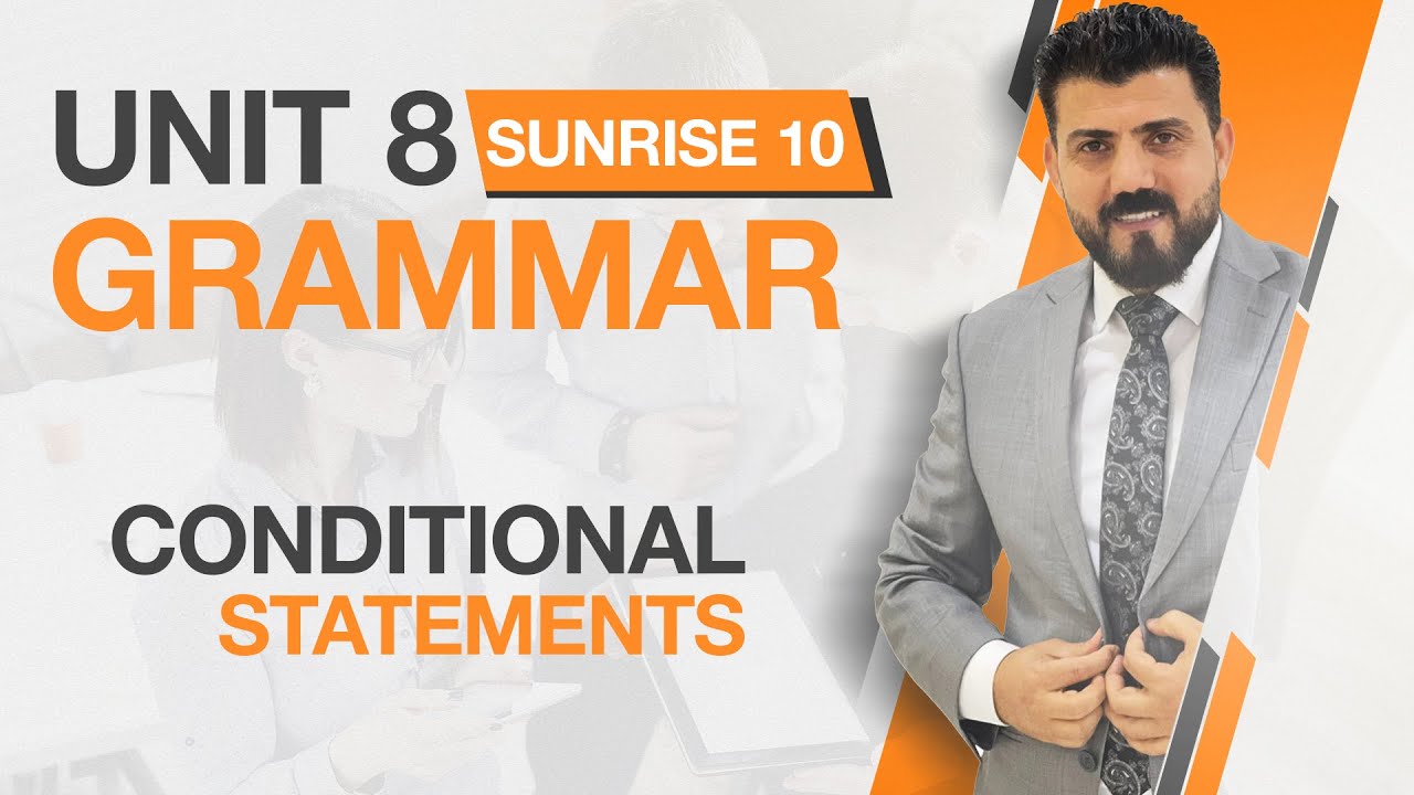 sunrise 10 : Unit 8 - Lesson 1+2+3 - Grammar (conditional statements)