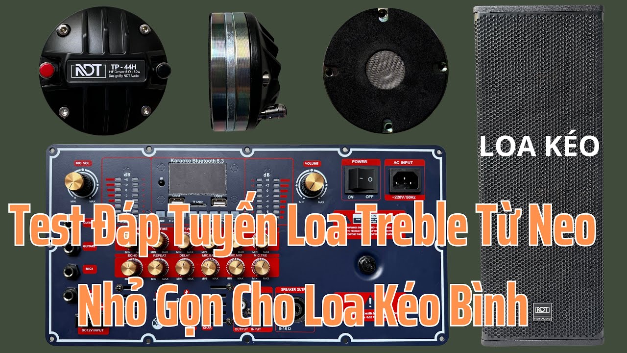 Loa Treble Từ Neo Bé Xíu, Lắp Ráp Loa Kéo Bình
