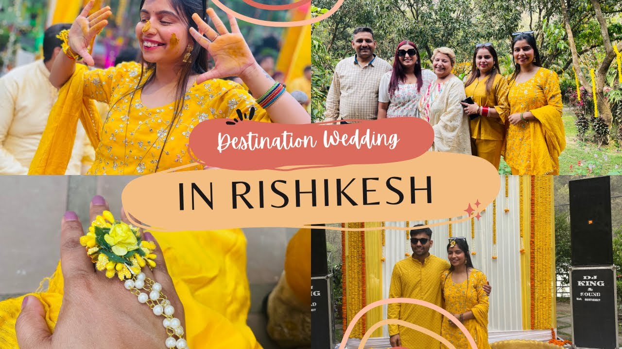Destination Wedding | Rishikesh😍