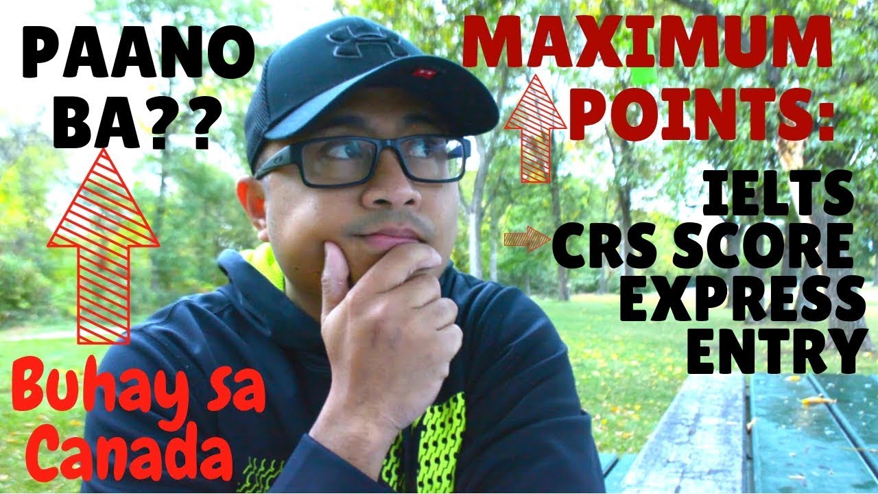 Paano PATATAASIN ang CRS Score para sa Express Entry at Skilled Worker sa Canada, Buhay sa Canada