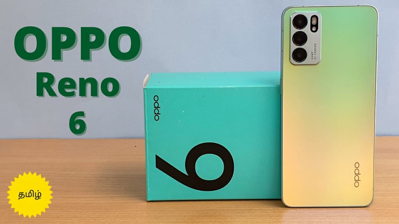 Oppo Reno 6 5G Hands On in TAMIL